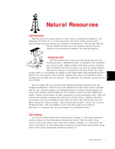 Natural Resources Unit Overview This unit focuses on natural resources as they relate to sustainable development. It is appropriate for Grades K – 4. It is the goal of the unit to have students increase their understan