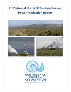 2015 Annual U.S. & Global Geothermal Power Production Report Contents Geothermal Power Industry Highlights ........................................................................................................ 4 Inter