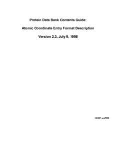 Protein Data Bank Contents Guide: Atomic Coordinate Entry Format Description Version 2.3, July 9, 1998 ©2007 wwPDB
