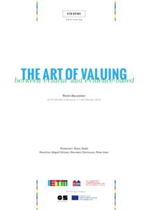 IETM R EP O RT w w w .ie t m.org THE ART OF VALUING  between evident and evidence-based