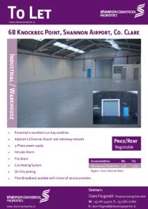 To Let www.shannonproperties.ie 6B Knockbeg Point, Shannon Airport, Co. Clare  Industrial / Warehouse