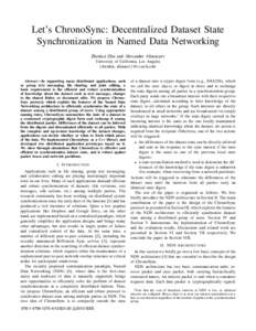 Let’s ChronoSync: Decentralized Dataset State Synchronization in Named Data Networking Zhenkai Zhu and Alexander Afanasyev University of California, Los Angeles {zhenkai, afanasev}@cs.ucla.edu