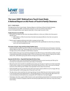 The Lever 2000® Making Every Touch Count Study A National Report on the Power of Touch & Family Closeness Key Findings: The Making Every Touch Count Study: A National Report on the Power of Touch & Family Closeness, com