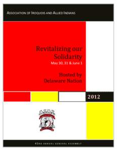   ASSOCIATION OF  IROQUOIS AND ALLIED INDIANS  Revitalizing	our	 Minutes and Action Report Solidarity