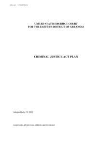 (Post[removed]UNITED STATES DISTRICT COURT FOR THE EASTERN DISTRICT OF ARKANSAS  CRIMINAL JUSTICE ACT PLAN