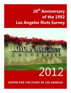 th  20 Anniversary of the 1992 Los Angeles Riots Survey