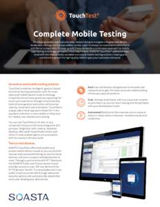 Complete Mobile Testing Developing mobile applications today means having to navigate a fragmented device landscape, manage continuous update cycles, cater to always-on customers and contend with fierce competition. To k