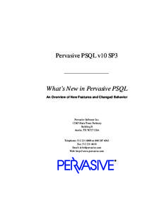 Pervasive PSQL v10 SP3  What’s New in Pervasive PSQL An Overview of New Features and Changed Behavior  Pervasive Software Inc.
