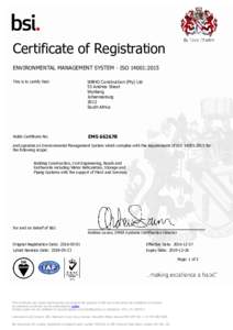 Certificate of Registration ENVIRONMENTAL MANAGEMENT SYSTEM - ISO 14001:2015 This is to certify that: WBHO Construction (Pty) Ltd 53 Andries Street