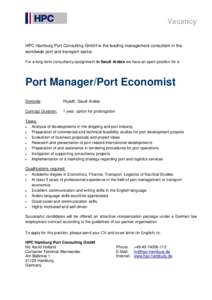 Vacancy  HPC Hamburg Port Consulting GmbH is the leading management consultant in the worldwide port and transport sector. For a long-term consultancy assignment in Saudi Arabia we have an open position for a