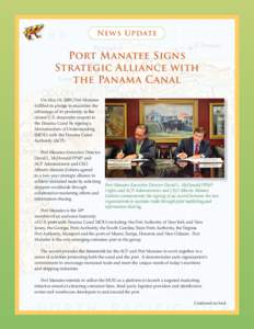 News Update  Port Manatee Signs Strategic Alliance with the Panama Canal On May 18, 2009, Port Manatee
