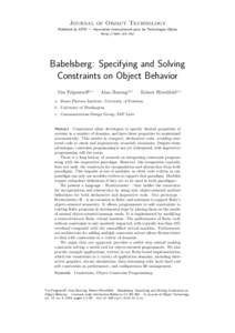 Journal of Object Technology Published by AITO — Association Internationale pour les Technologies Objets http://www.jot.fm/ Babelsberg: Specifying and Solving Constraints on Object Behavior