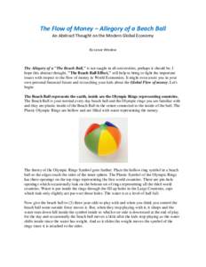 The Flow of Money – Allegory of a Beach Ball An Abstract Thought on the Modern Global Economy By Lance Winslow The Allegory of a 