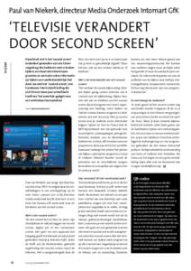 Paul van Niekerk, directeur Media Onderzoek Intomart GfK  ‘Televisie verandert door second screen’ media