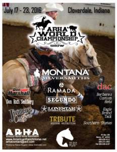 GENERAL SHOW INFORMATION Any rules and regulations contained herein shall supersede ARHA rules for the conduct of the ARHA World Championship Show. For rules not found in this list, refer to the ARHA Rule Book. Horses/ 