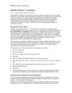 Bachelor of Science—Accountancy-1  Bachelor of Science—Accountancy Faculty: Ahlawat, Chiang, , Miller, Nouri, Shahid  The Bachelor of Science—Accountancy program prepares students for careers in public,