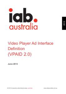 2013  Video Player Ad Interface Definition  (VPAID 2.0)