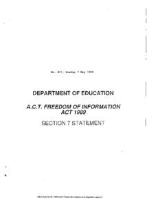 No. 521, Monday 7 May[removed]DEPARTMENT OF EDUCATION A.C.T. FREEDOM OF lNFORMAT10M ACT 1989 SECTION 7 STATEMENT