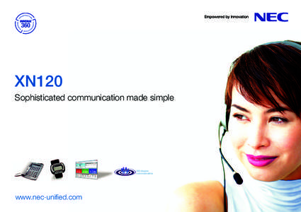 XN120 Sophisticated communication made simple 360-degree communication