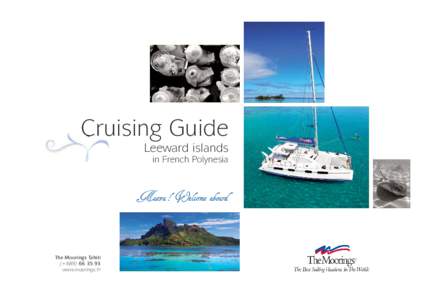 Cruising Guide Leeward islands in French Polynesia Maeva ! Welcome aboard