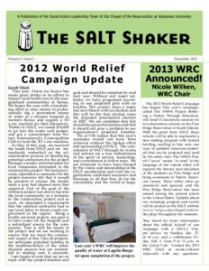 A Publication of the Social Action Leadership Team of the Chapel of the Resurrection at Valparaiso University  The SALT Shaker Volume 9, Issue 2  December 2012
