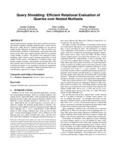 Query Shredding: Efficient Relational Evaluation of Queries over Nested Multisets James Cheney Sam Lindley