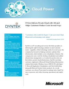 Customer Solution Case Study  IT Firm Delivers Private Cloud with VDI and Helps Customers Reduce Costs Several Ways  Overview