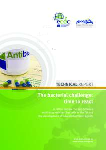 European Medicines Agency  TECHNICAL REPORT The bacterial challenge: time to react