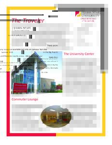 The Traveler There are many resources available not only on campus, but also in the Big Rapids and Mecosta county areas. We want to let our commuter and nontraditional students know that they matter and that we care abou