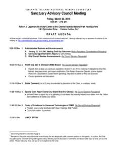 CHANNEL ISLANDS NATIONAL MARINE SANCTUARY  Sanctuary Advisory Council Meeting Friday, March 20, 2015 9:30 am – 2:45 pm