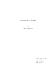“HOOKUP LIFE IN COLLEGE”  By John Robertson  Radio Show Script