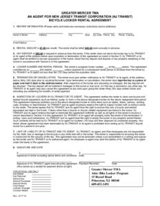GREATER MERCER TMA AN AGENT FOR NEW JERSEY TRANSIT CORPORATION (NJ TRANSIT) BICYCLE LOCKER RENTAL AGREEMENT 1. RENTER INFORMATION (Please verify and make any necessary corrections and/or additions)  ___