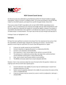 NCSF Consent Counts Survey An Internet survey was undertaken by The National Coalition for Sexual Freedom to gauge respondents’ views on consent in a BDSM context. This survey was posted on Survey Monkey linked from th