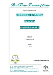 RealTime Transcriptions TRANSCRIPTION OF THE COMMISSION OF INQUIRY MARIKANA