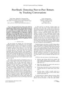 2014 IEEE Security and Privacy Workshops  PeerShark: Detecting Peer-to-Peer Botnets by Tracking Conversations Pratik Narang, Subhajit Ray, Chittaranjan Hota