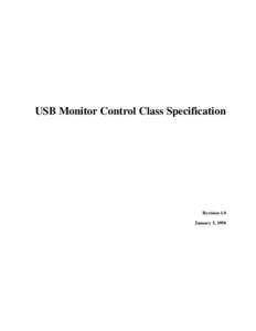 USB Monitor Control Class Specification  Revision 1.0 January 5, 1998  USB Monitor Control Class Specification