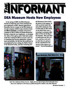 The  Informant Newsletter of the DEA Museum & the DEA Educational Foundation  Fall 2009, Volume 4 Number 1
