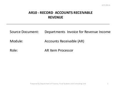 AR10 - RECORD ACCOUNTS RECEIVABLE REVENUE  Source Document: