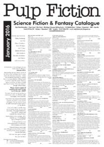 JanuaryScience Fiction & Fantasy Catalogue Pulp Fiction Booksellers • Shop 4, Level 1 (first floor) • Blocksidge & Ferguson Building Arcade • 144 Adelaide Street • Brisbane • Queensland • 4000 • Aust