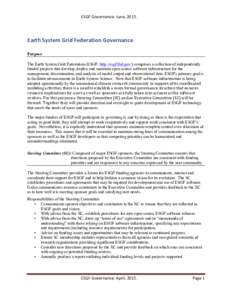    ESGF	
  Governance:	
  June,	
  2015.	
  	
   Earth	
  System	
  Grid	
  Federation	
  Governance	
   	
  