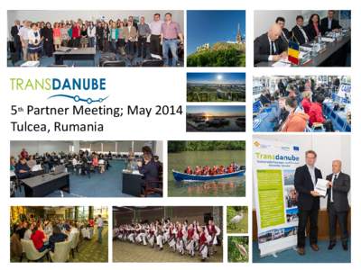 5th Partner Meeting; May 2014 Tulcea, Rumania 