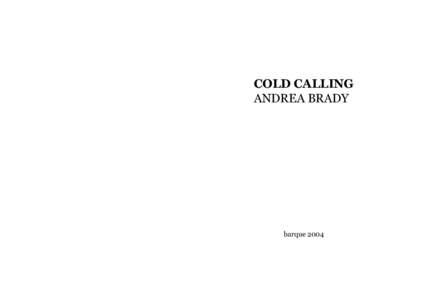 COLD CALLING ANDREA BRADY barque 2004  Published by Barque Press 2004