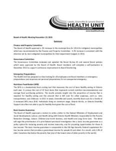 Board of Health Meeting November 19, 2015 Summary Finance and Property Committee The Board of Health approved a 2% increase in the municipal levy for 2016 for obligated municipalities which was recommended by the Finance