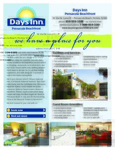 Days Inn  Pensacola Beachfront 16 Via De Luna Dr • Pensacola Beach, Floridaphone:  • fax: 