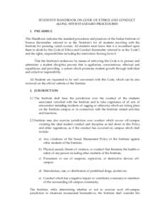 STUDENTS’ HANDBOOK ON CODE OF ETHICS AND CONDUCT ALONG WITH STANDARD PROCEDURES 1. PREAMBLE This Handbook indicates the standard procedures and practices of the Indian Institute of Science (hereinafter referred to as t