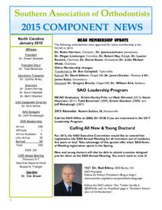 Southern Association of Orthodontists 2015 COMPONENT NEWS North Carolina January 2015 Officers President