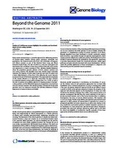 Genome Biology 2011, 12(Suppl 1) http://genomebiology.com/supplements/12/S1 M E E T I N G A B S T R AC T S  Beyond the Genome 2011