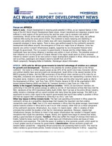 Issue[removed]ACI World AIRPORT DEVELOPMENT NEWS A service provided by ACI World in cooperation with Momberger Airport Information www.mombergerairport.info Editor & Publisher: Martin Lamprecht martin@mombergerairport