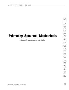 R E S O U R C E  K I T Primary Source Materials (Materials generated by the Right)