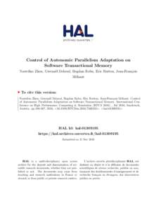 Control of Autonomic Parallelism Adaptation on Software Transactional Memory Naweiluo Zhou, Gwena¨el Delaval, Bogdan Robu, Eric Rutten, Jean-Fran¸cois M´ehaut  To cite this version:
